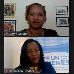 Speakers at the Workshop On The Development Of A Gender Action Plan on March 4, 2021: Gayle Gollop, National Private Sector Specialist, UN Women; Tonni Brodber, Representative, UN Women Multi Country Office - Caribbean