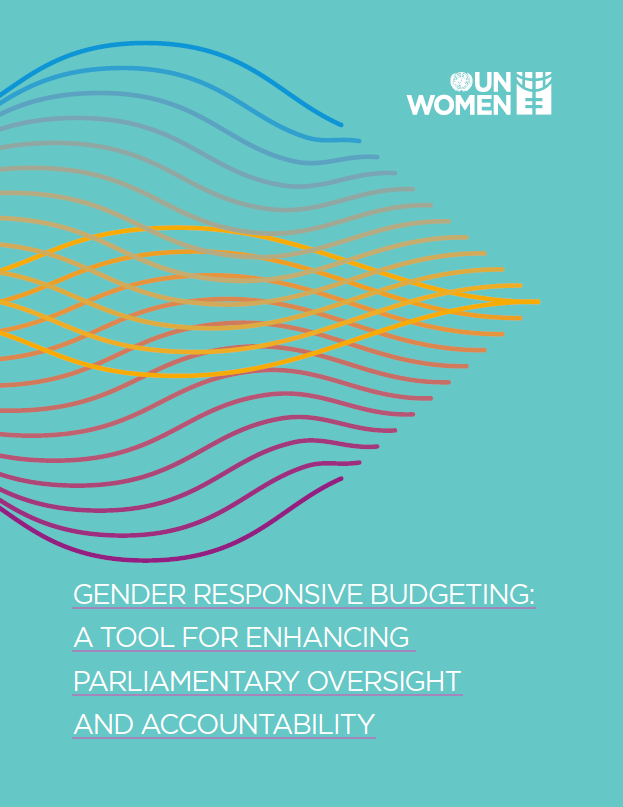 Gender Responsive Budgeting: A Tool for Enhancing Parliamentary Oversight and Accountability